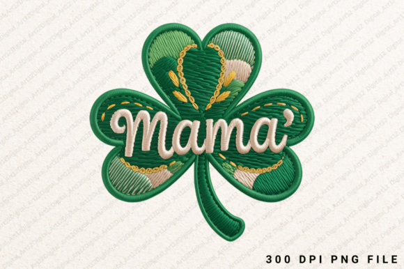 Mama Embroidery PNG: St Patrick's Day Graphics for T-Shirt Designs